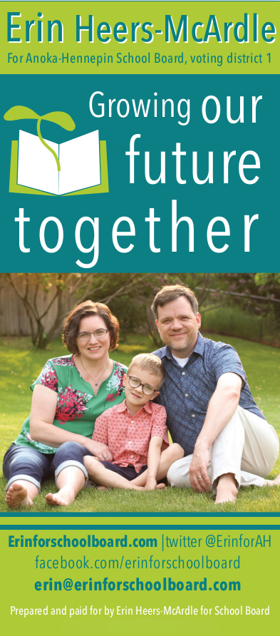 A mailer used in the school board race for door-to-door outreach. Erin's name appears boldly at the top followed by her logo and slogan "growing our future together" where the font gets slightly larger with each word so as to put emphasis on "together" while evoking "growing" in a subconscious way. Below the slogan is a photo of Erin and her family and her contact information. 