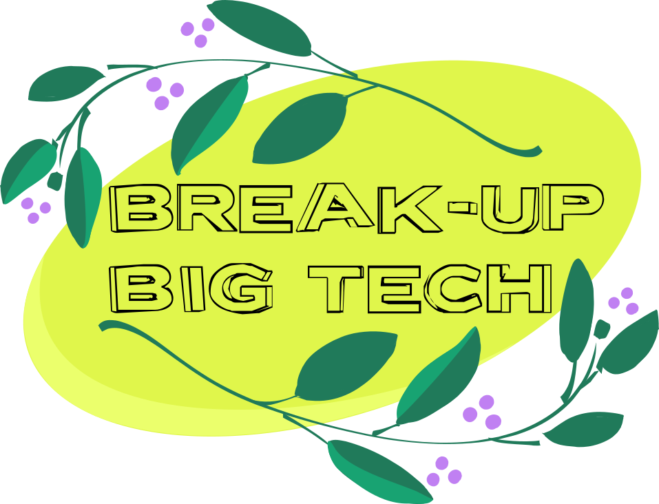 Two olive branches hug in the words "break-up big tech" which sits atop a yellow oval background.